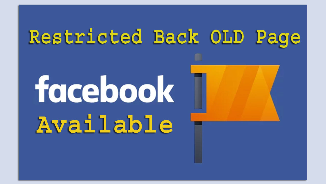 Facebook Restricted Back OLD Page Available