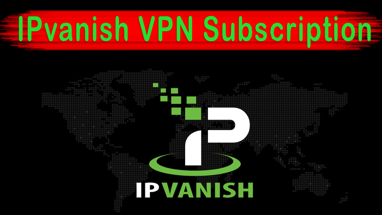 IPvanish VPN Subscription 2024